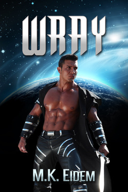 Wray by MK Eidem
