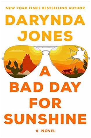 Cover of A Bad Day for Sunshine by Darynda Jones