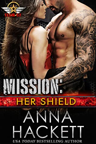 Mission: Her Shield By Anna Hackett