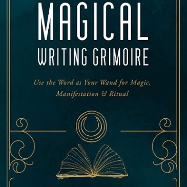 The Magical Writing Grimoire by Lisa Marie Basile