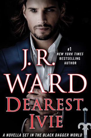 Dearest Ivie by J.R Ward
