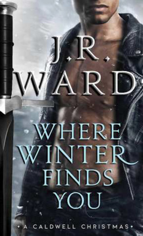 Where Winter Finds You by JR Ward