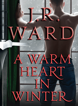 A Warm Heart in Winter by J.R. Ward
