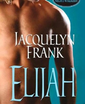 Elijah by Jacquelyn Frank