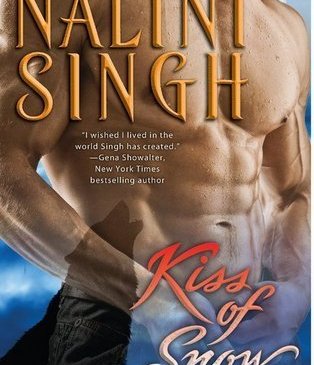 Kiss of Snow by Nalini Singh