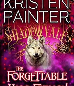 The Forgettable Miss French by Kristen Painter