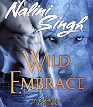 Wild Embrace by Nalini Singh