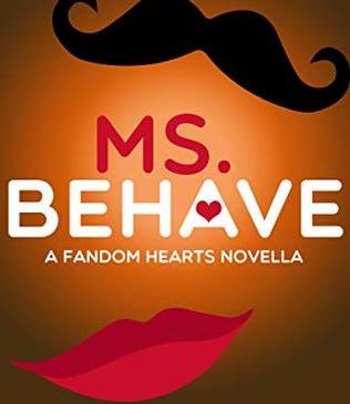 Ms. Behave by Cathy Yardley
