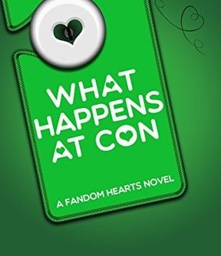 What Happens at Con by Cathy Yardley