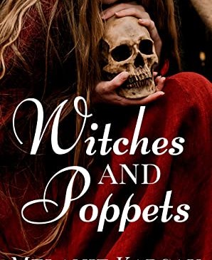 Cover for Witches and Poppets by Melanie Karsak