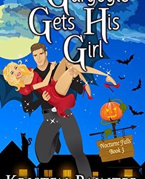 Cover for The Gargoyle Gets His Girl by Kristen Painter