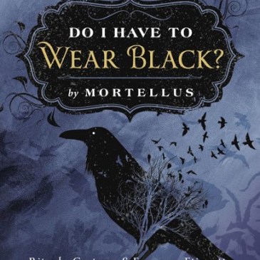 Cover for Do I have to wear black by Mortellus