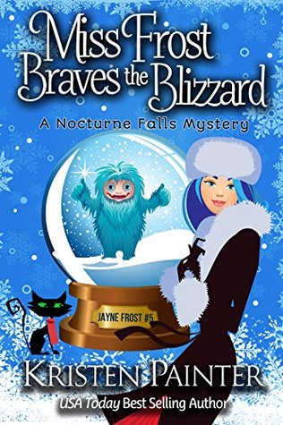 Cover for Miss Frost Braves the Blizzard by Kristen painter
