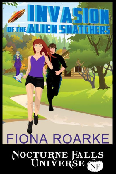 Cover for Invasion of the Alien Snatchers by Fiona Roarke