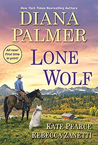 Cover for Lone Wolf by Diana Palmer, Kate Pearce, and Rebecca Zanetti