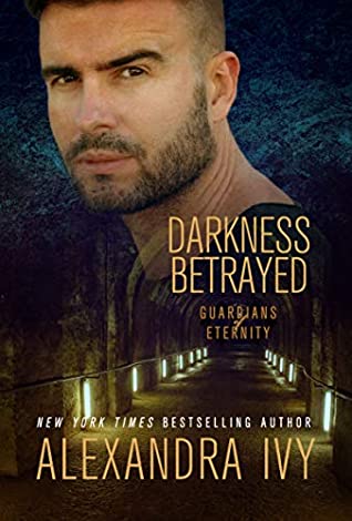 Cover for Darkness Betrayed by Alexandra Ivy