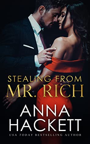 Cover for Stealing From Mr. Rich by Anna Hackett