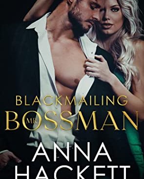 Cover for Blackmailing Mr. Bossman by Anna Hackett