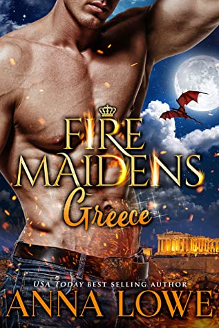 Cover for Fire Maidens: Greece by Anna Lowe