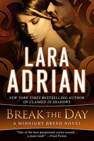 Cover for Break the Day by Lara Adrian