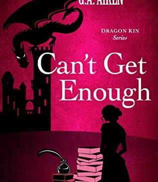 Cover for Can't Get Enough by G. A. Aiken