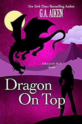 Cover for Dragon on Top by G. A. Aiken
