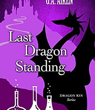 Cover for Last Dragon Standing by G. A. Aiken
