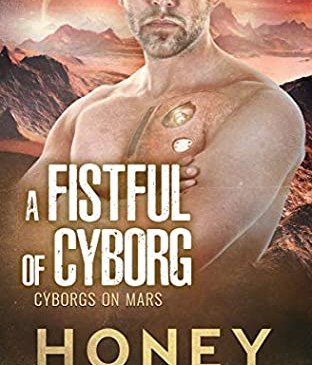 Cover for A Fistful of Cyborg by Honey Phillips