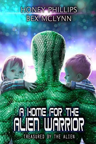 Cover for A Home for the Alien Warrior by Honey Phillips
