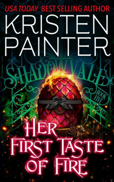 Cover for Her First Taste of Fire by Kristen Painter