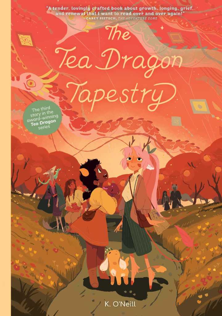 Cover for The Tea Dragon Tapestry by Kay O'Neill