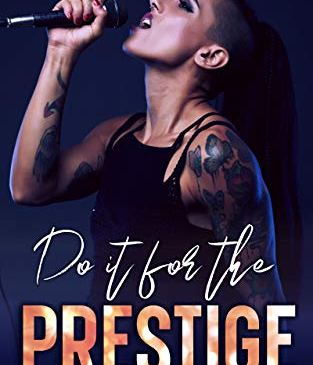 Cover for Do It For the Prestige by Kaya LaSalle