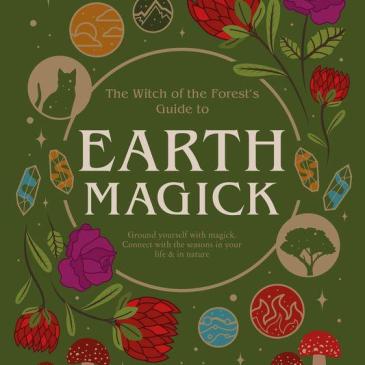 Cover for The Witch of the Forest's Guide to Earth Magick by Lindsay Squire