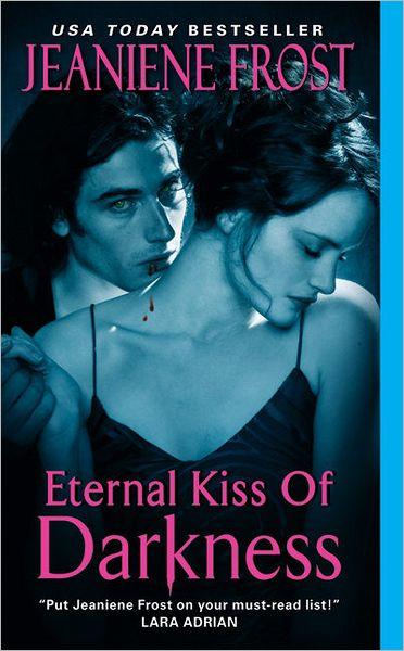 Cover for Eternal Kiss of Darkness by Jeaniene Frost