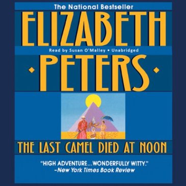 Cover for The Last Camel Died at Noon by Elizabeth Peters