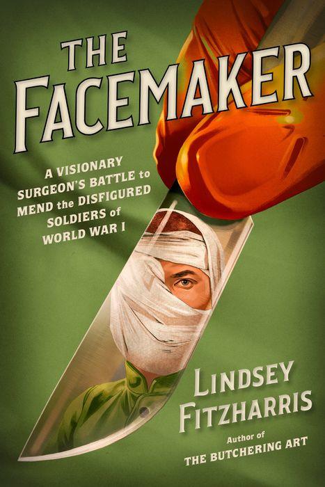 Cover for The Facemaker by Lindsey Fitzharris