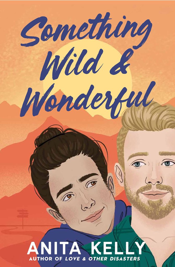 Cover for Something Wild & Wonderful by Anita Kelly
