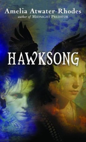 Cover for Hawksong by Amelia Atwater-Rhodes