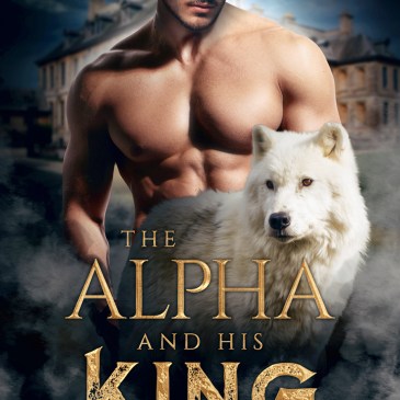 Cover for The Alpha and His King by Kiki Clark