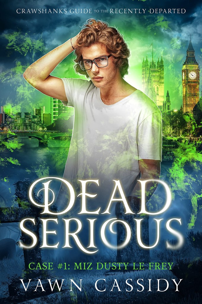 Cover for Dead Serious Case #1: Miz Dusty Le Frey by Vawn Cassidy.jpg