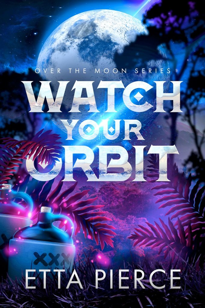 Cover for Watch Your Orbit by Etta Pierce