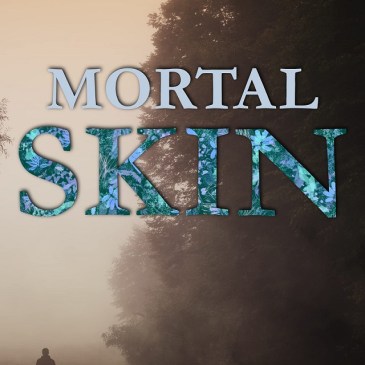 Cover for Mortal Skin by Lily Mayne