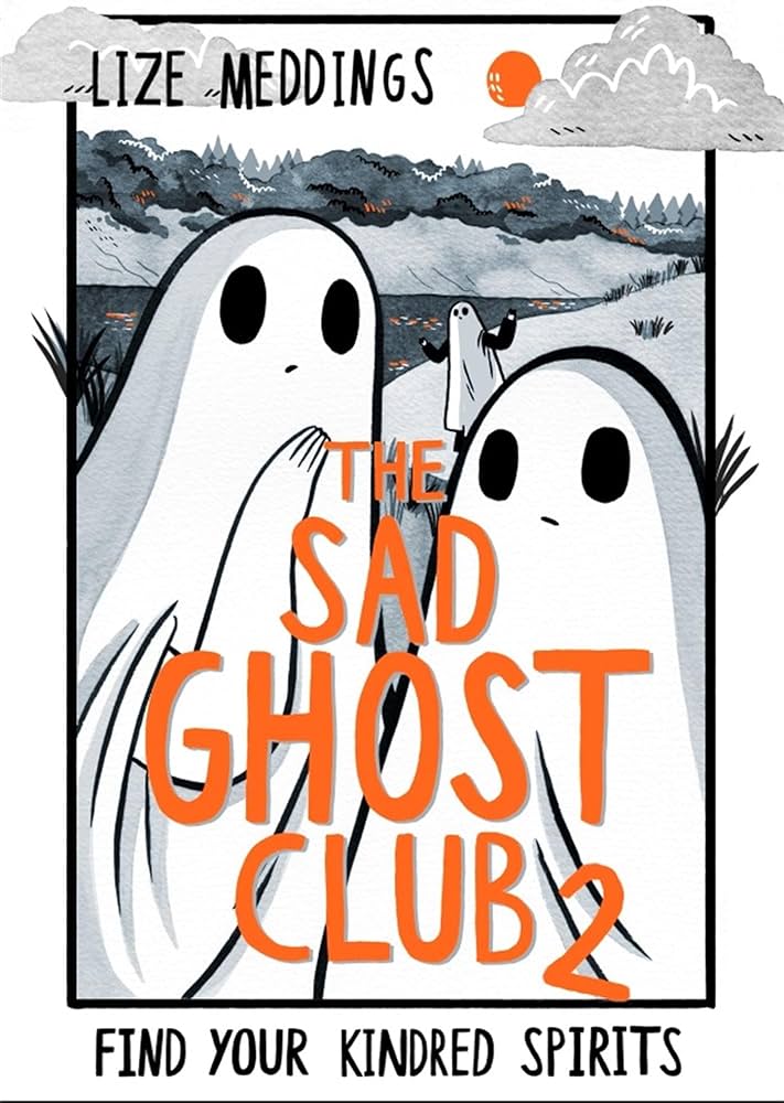 Cover for The Sad Ghost Club Volume 2 by Lize Meddings