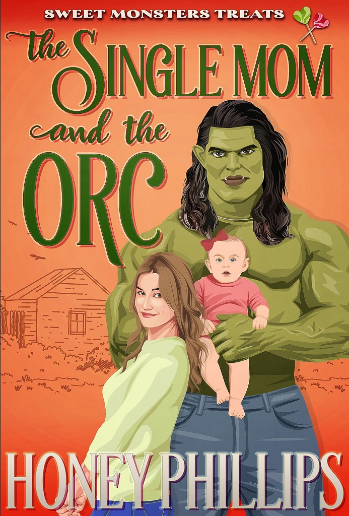 Cover for The Single Mom and the Orc by Honey Phillips