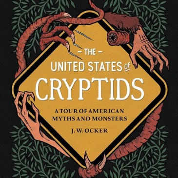 Cover for The United States of Cryptids by J.W. Ocker