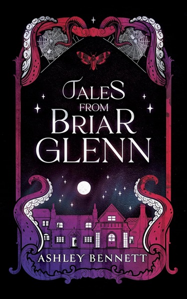 Cover for Tales from Briar Glenn by Ashley Bennett