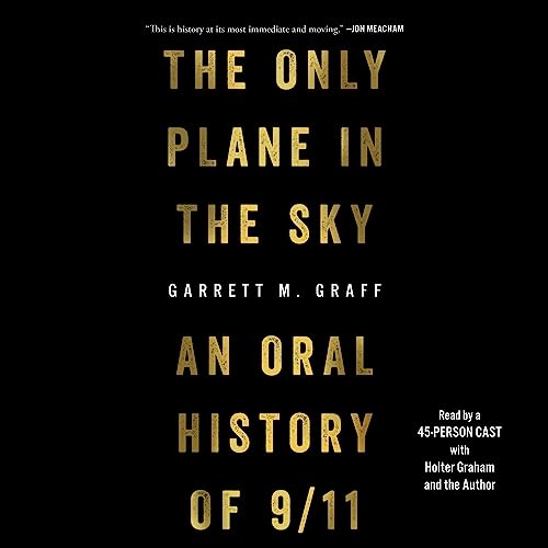 Cover for The Only Plane in the Sky by Garrett M. Graff