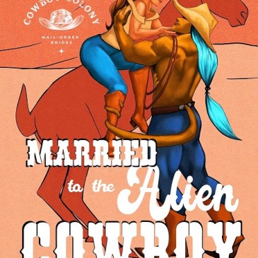 Cover for Married to the Alien Cowboy by Ursa Dax